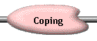 Coping